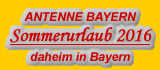 Antenne Bayern zahlt Ihren Sommerurlaub 2016 daheim in Bayern
