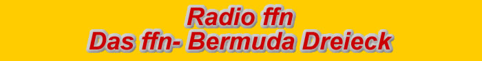 Radio ffn - Das Bermudadreieck